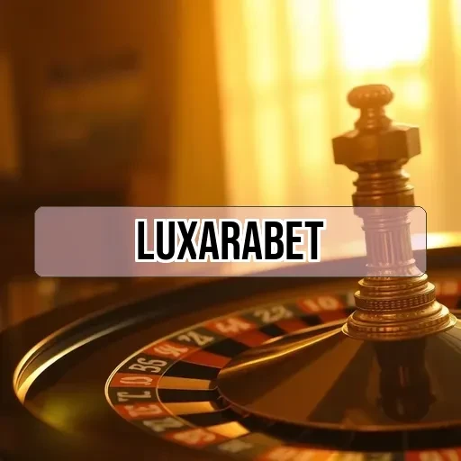 luxarabet Panduan